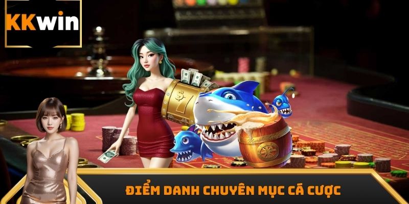 Sân chơi sở hữu đầy đủ thể loại cá cược tiềm năng