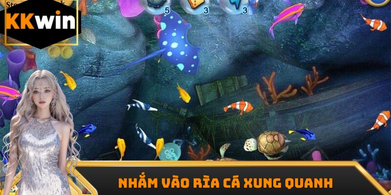 Nhắm vào rìa cá xung quanh