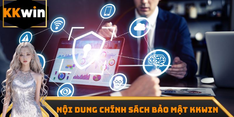 Nội dung Chính sách bảo mật KKwin